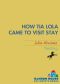 [Tia Lola Stories 01] • How Tia Lola Came to (Visit) Stay